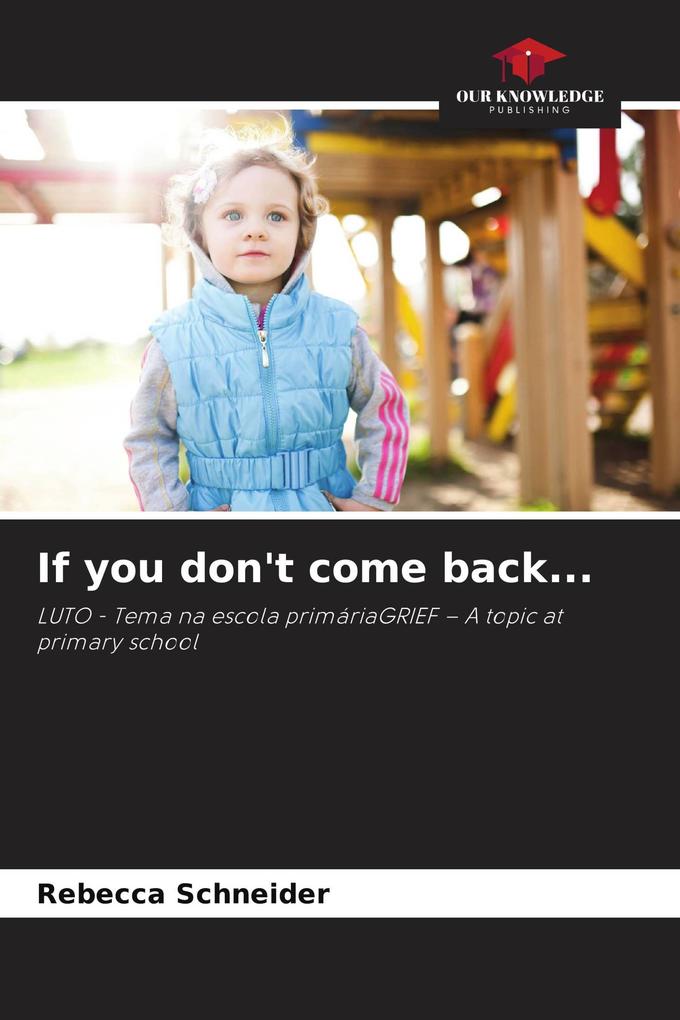 If you don't come back...