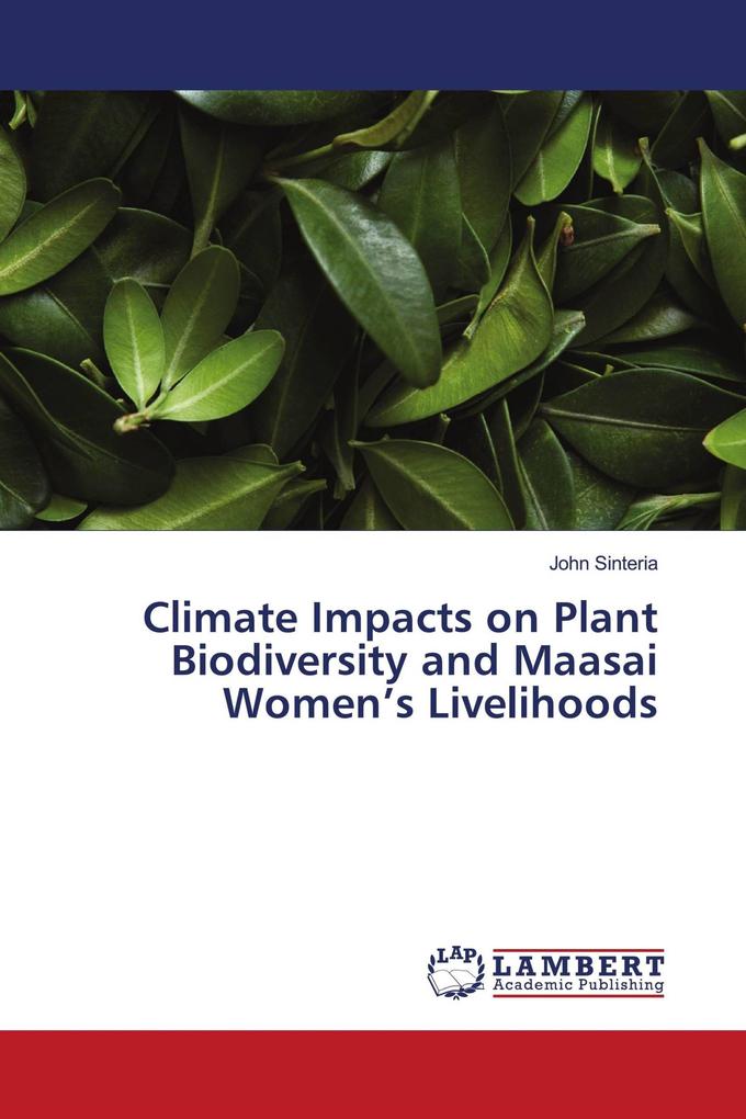 Climate Impacts on Plant Biodiversity and Maasai Women's Livelihoods