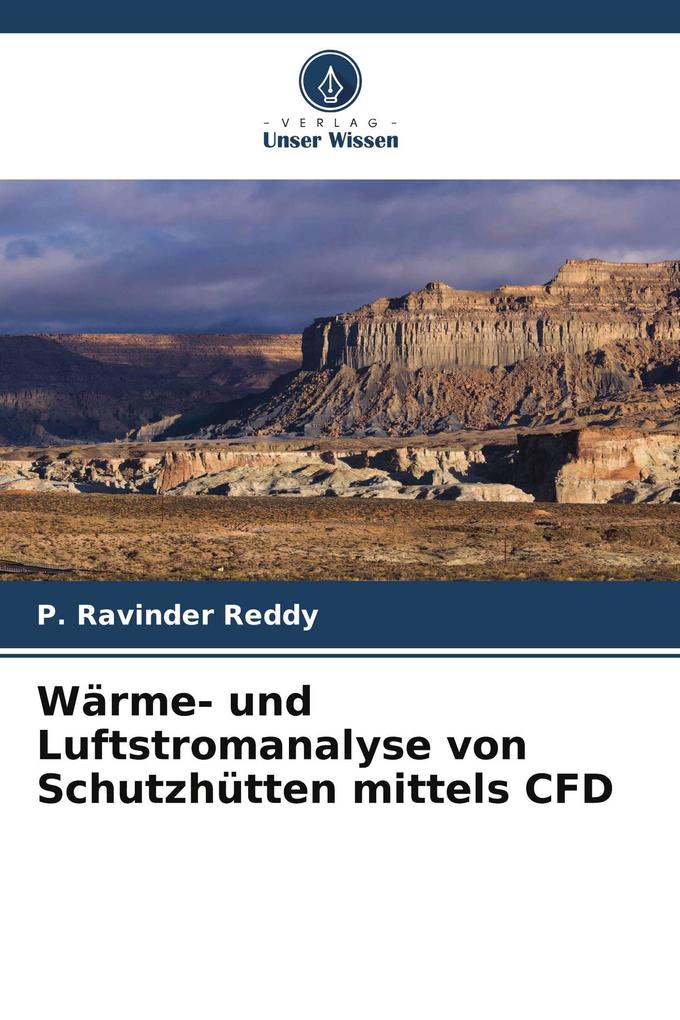 Wärme- und Luftstromanalyse von Schutzhütten mittels CFD