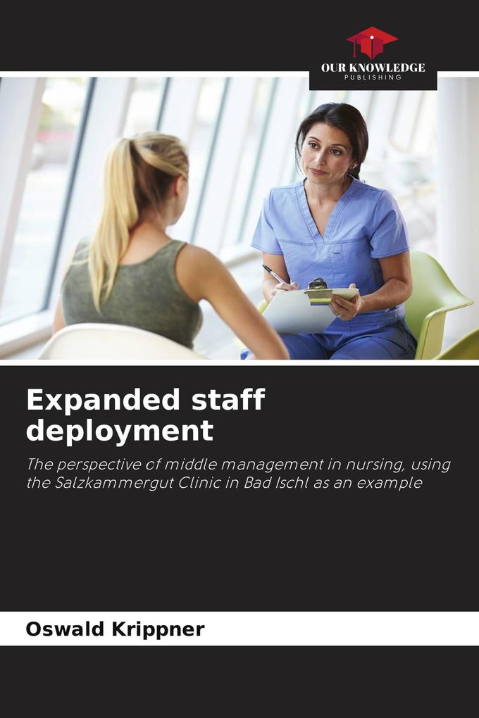 Expanded staff deployment