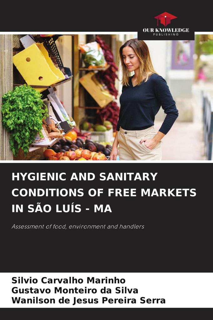 HYGIENIC AND SANITARY CONDITIONS OF FREE MARKETS IN SÃO LUÍS - MA