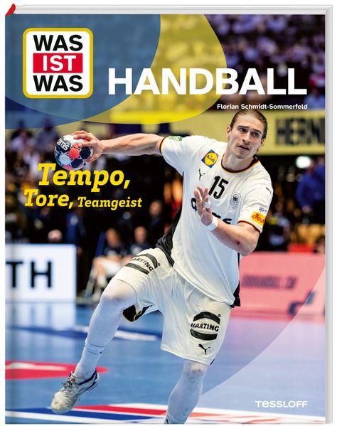 WAS IST WAS Handball. Tempo Tore Teamgeist