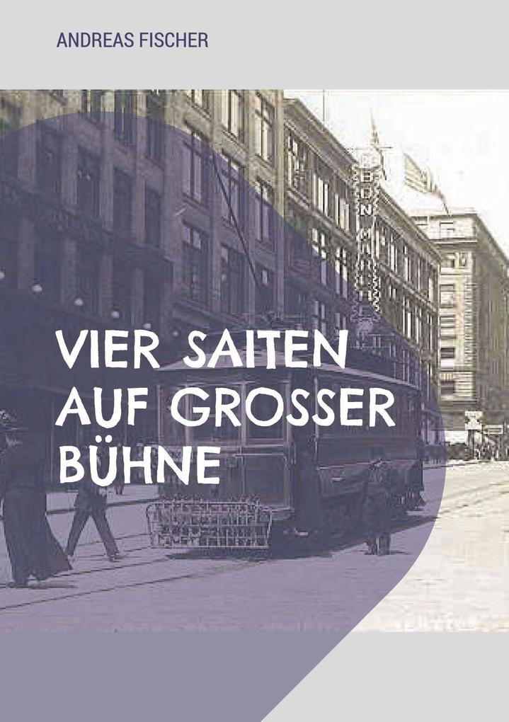 Vier Saiten auf großer Bühne