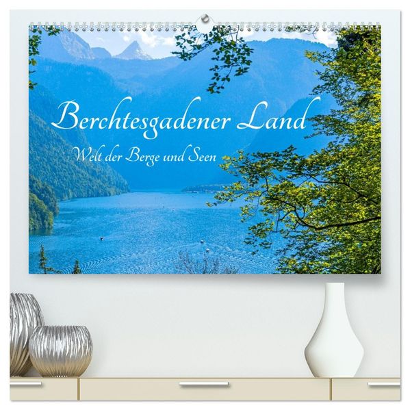 Berchtesgadener Land - Welt der Berge und Seen (hochwertiger Premium Wandkalender 2027 DIN A2 quer) Kunstdruck in Hochglanz