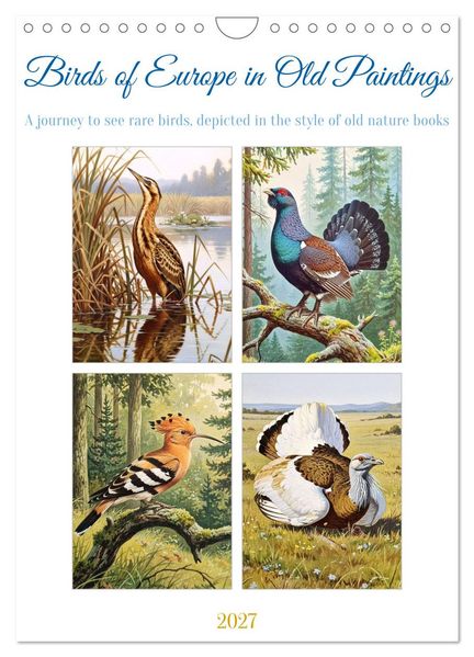 Birds of Europe in Old Paintings (Wall Calendar 2027 DIN A4 portrait) CALVENDO 12 Month Wall Calendar