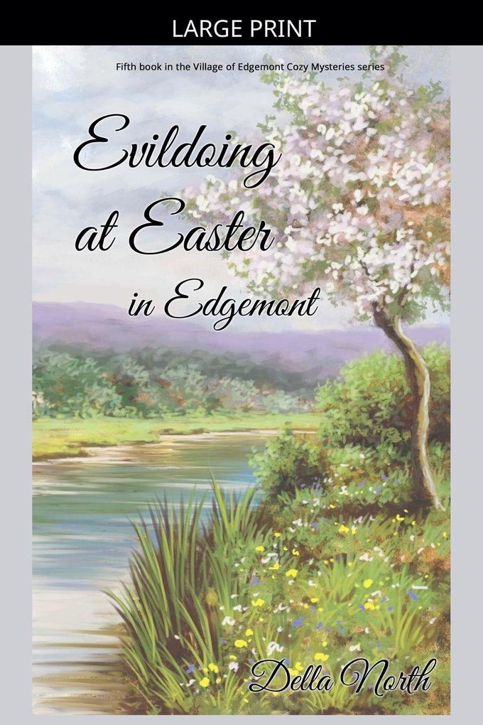 Evildoing at Easter in Edgemont