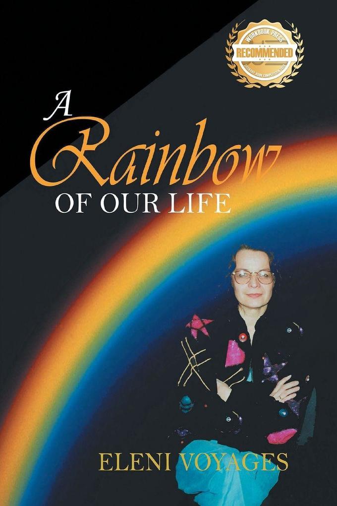 A Rainbow of Our Life