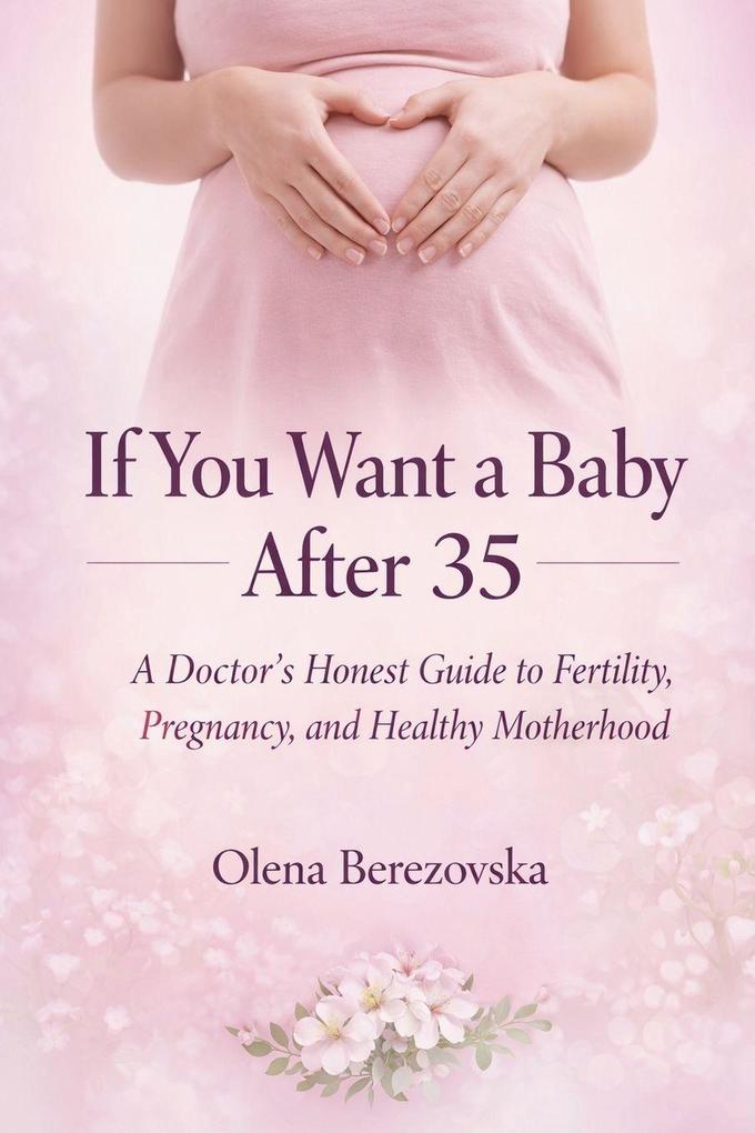 If You Want a Baby After 35