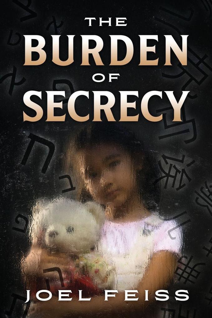 The Burden of Secrecy