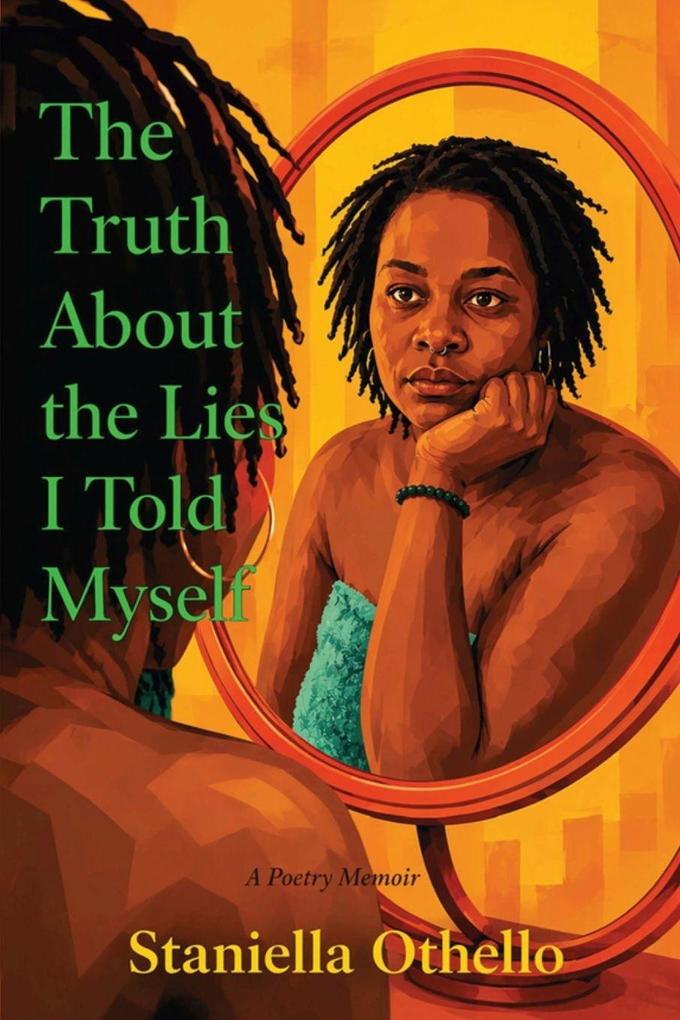 The Truth About the Lies I Told Myself