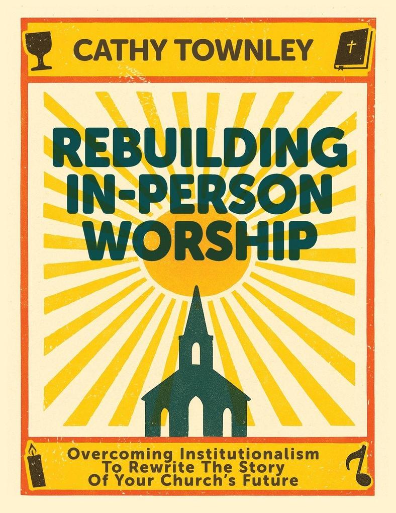 Rebuilding In-Person Worship