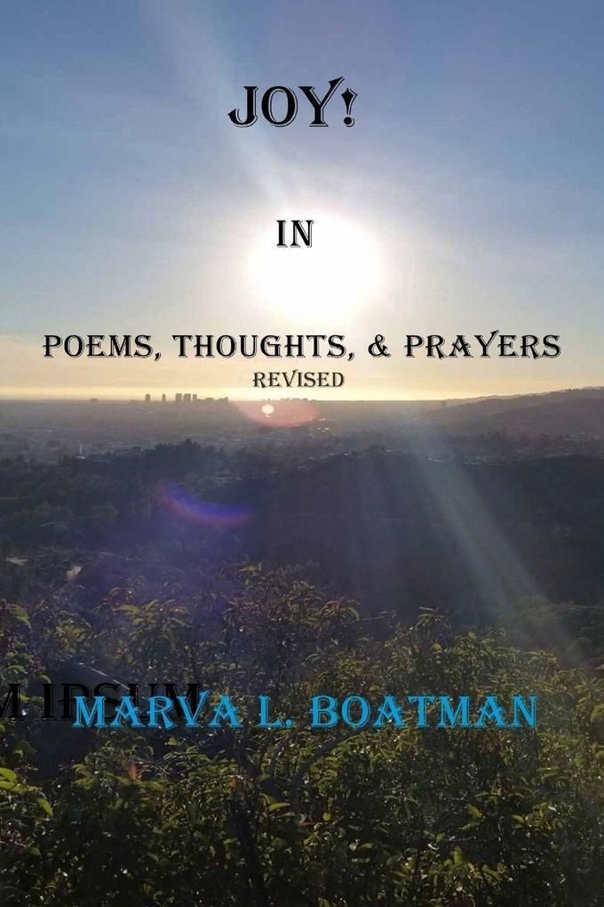Joy! In Poems Thoughts & Prayers Revised