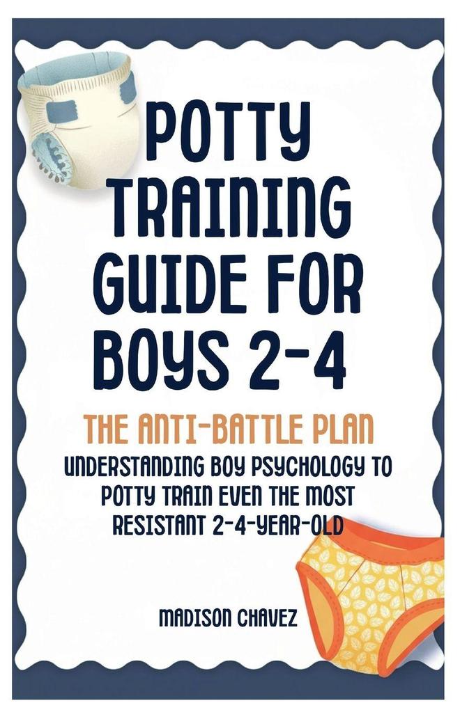 Potty Training Guide For Boys 2-4