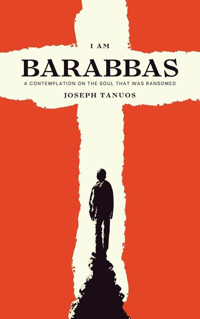 I Am Barabbas