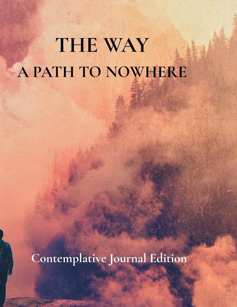 The Way A Path To Nowhere
