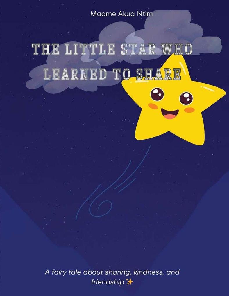 The Little Star Who Learned To Share