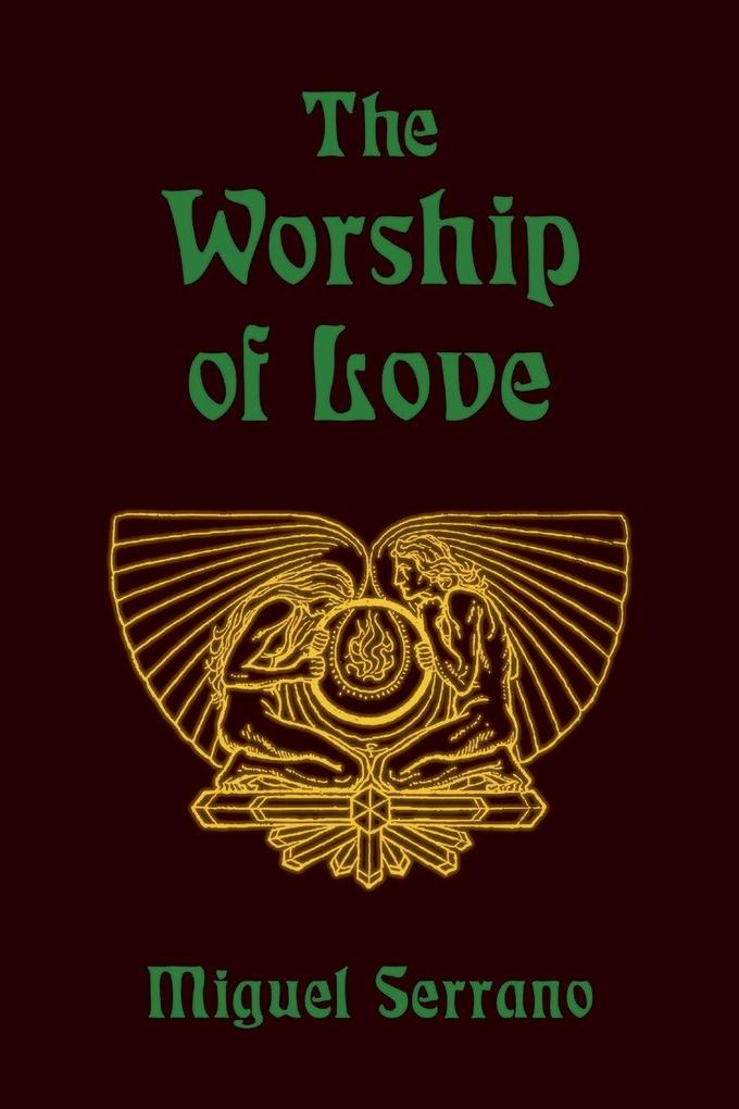 The Worship of Love