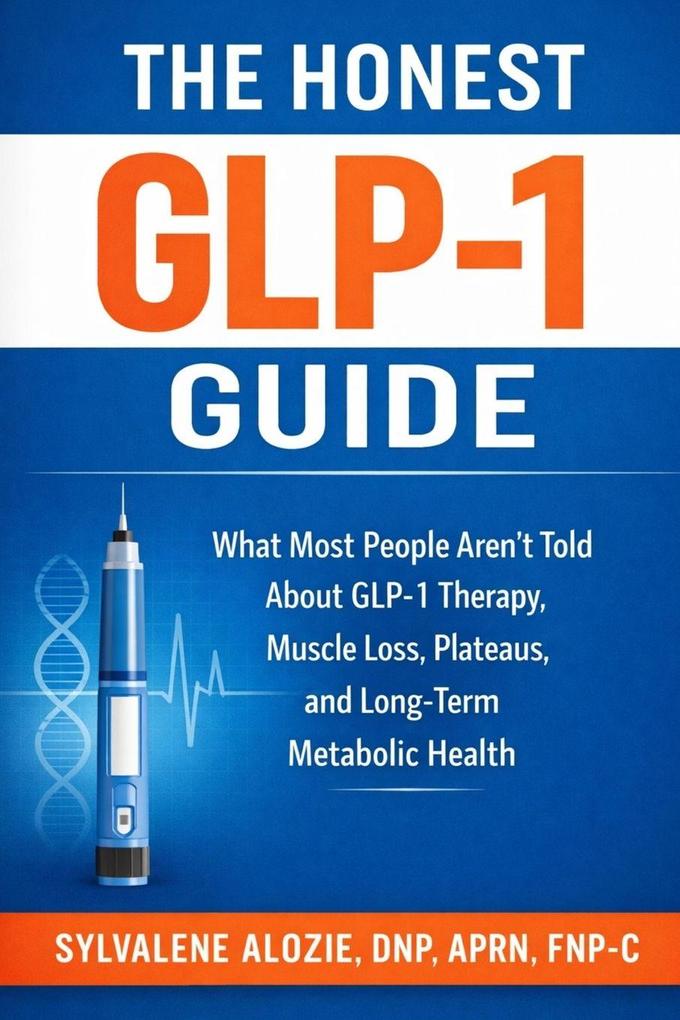 THE HONEST GLP-1 GUIDE