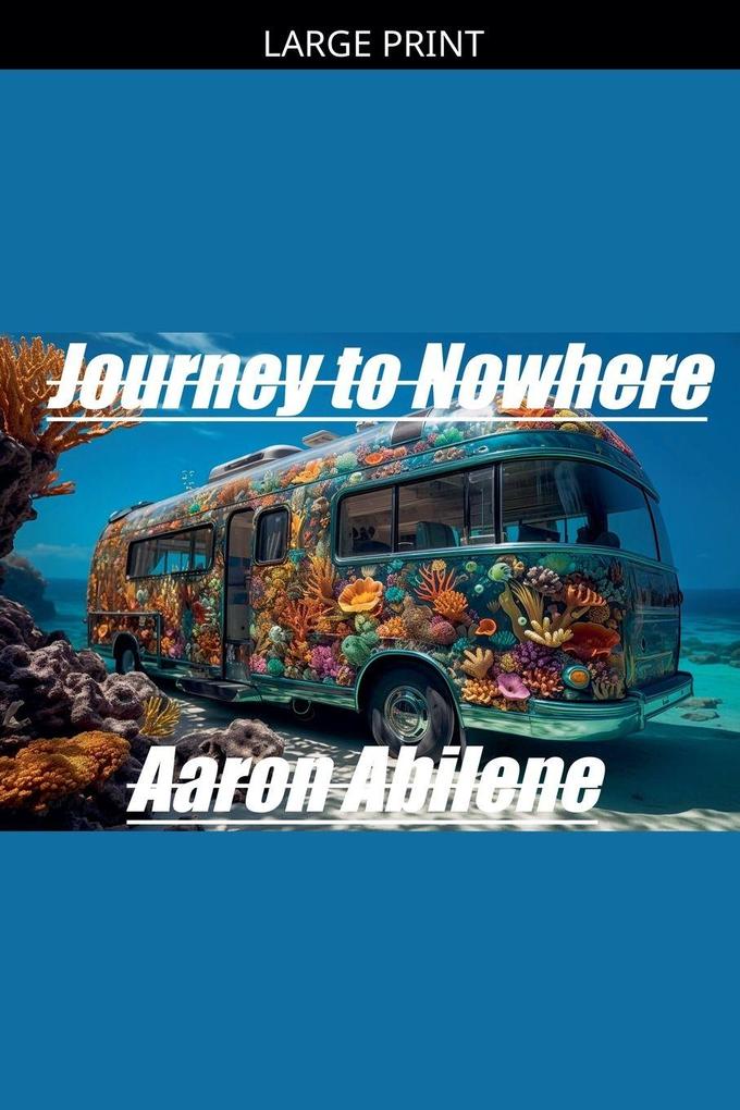 Journey to Nowhere
