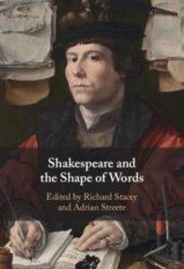 Shakespeare and the Shape of Words