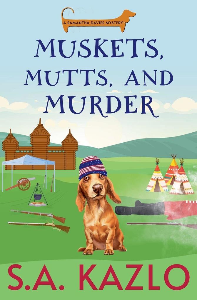 Muskets Mutts And Murder