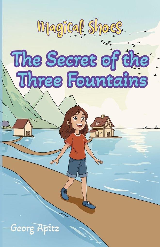 The Secret of the three Fountains