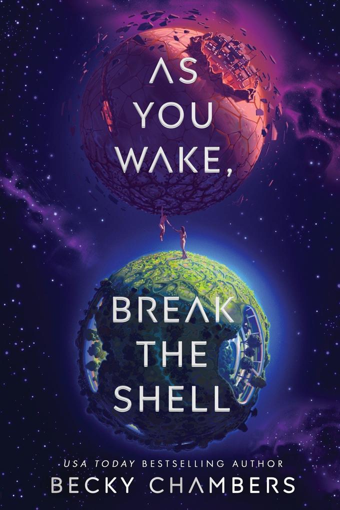As You Wake Break the Shell