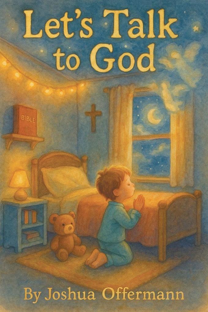 Let's Talk to God