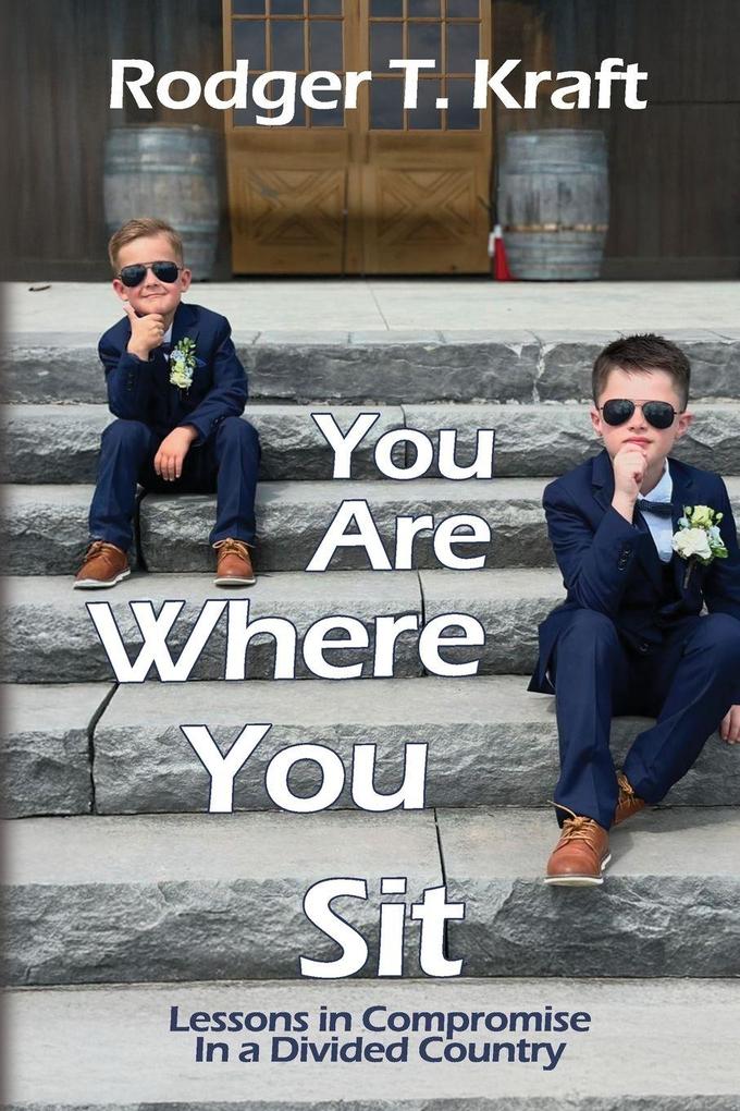 You Are Where You Sit