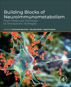 Building Blocks of Neuroimmunometabolism