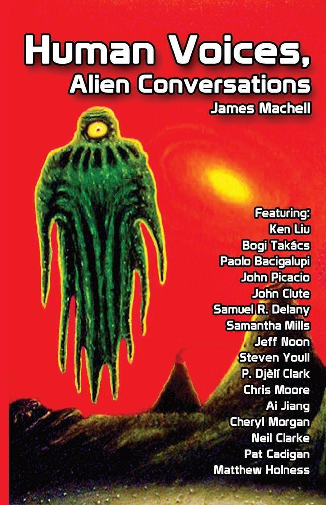 Human Voices Alien Conversations