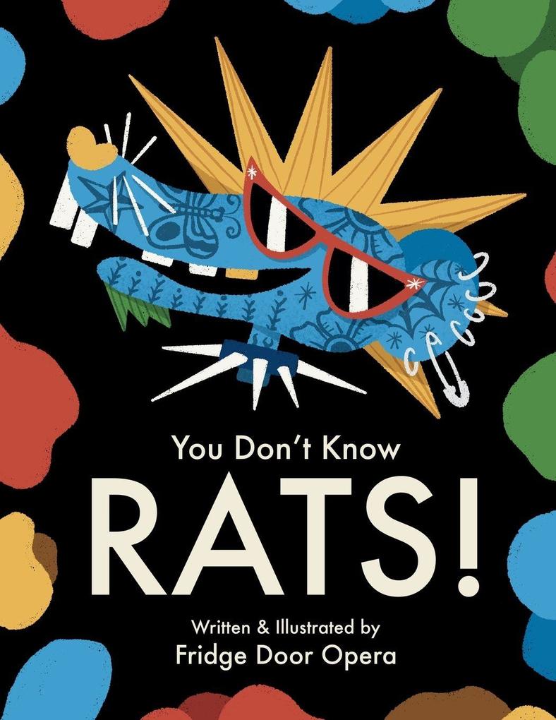 You Don't Know Rats!