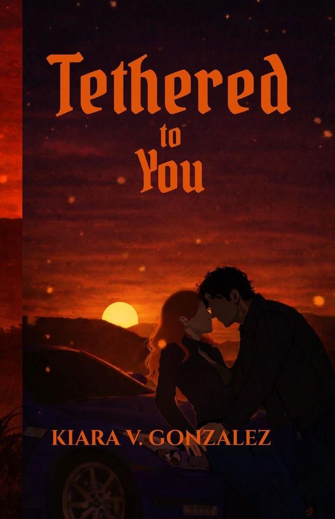 Tethered to You