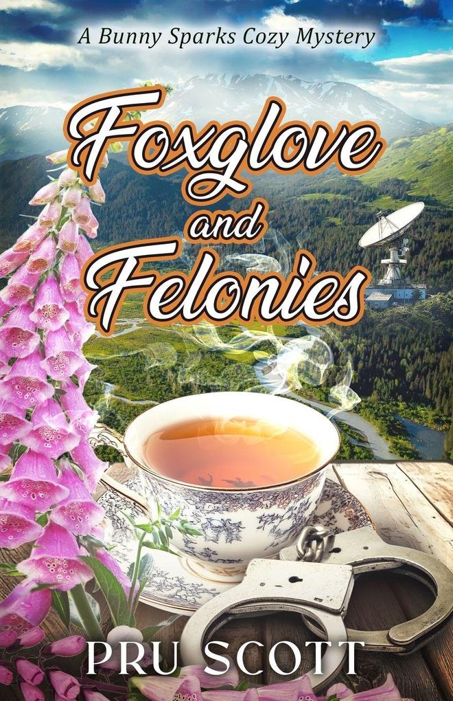 Foxglove and Felonies