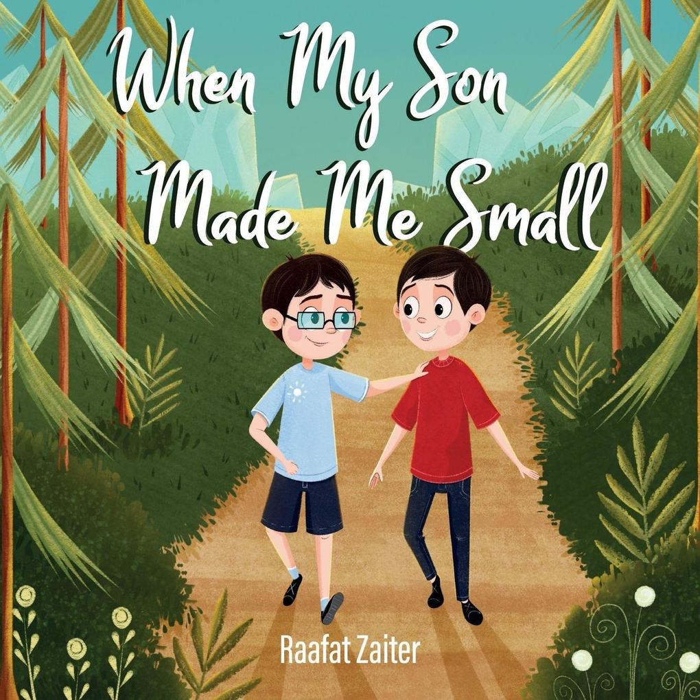 When My Son Made Me Small
