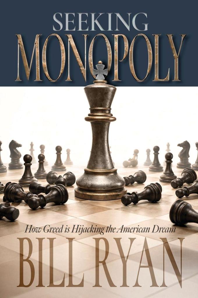 Seeking Monopoly