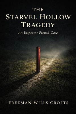 The Starvel Hollow Tragedy