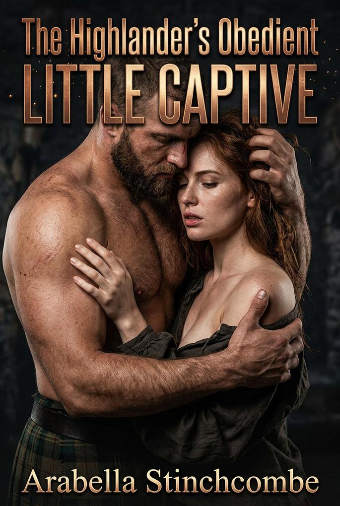 The Highlander's Obedient Little Captive