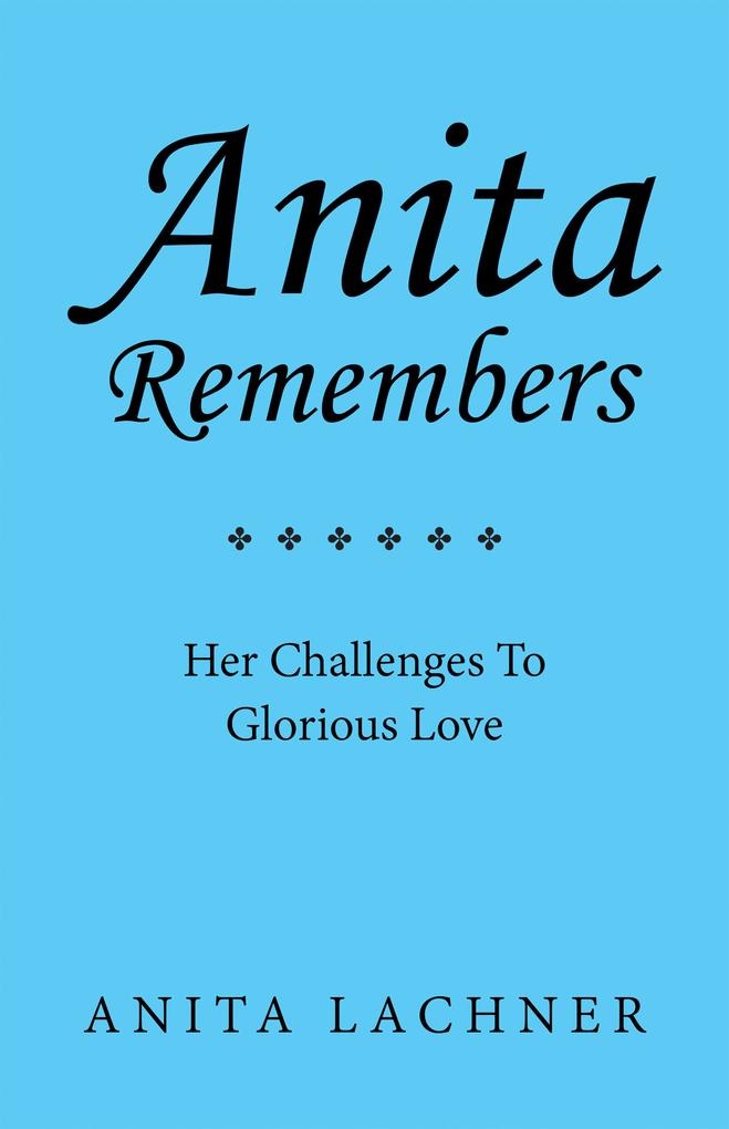 Anita Remembers