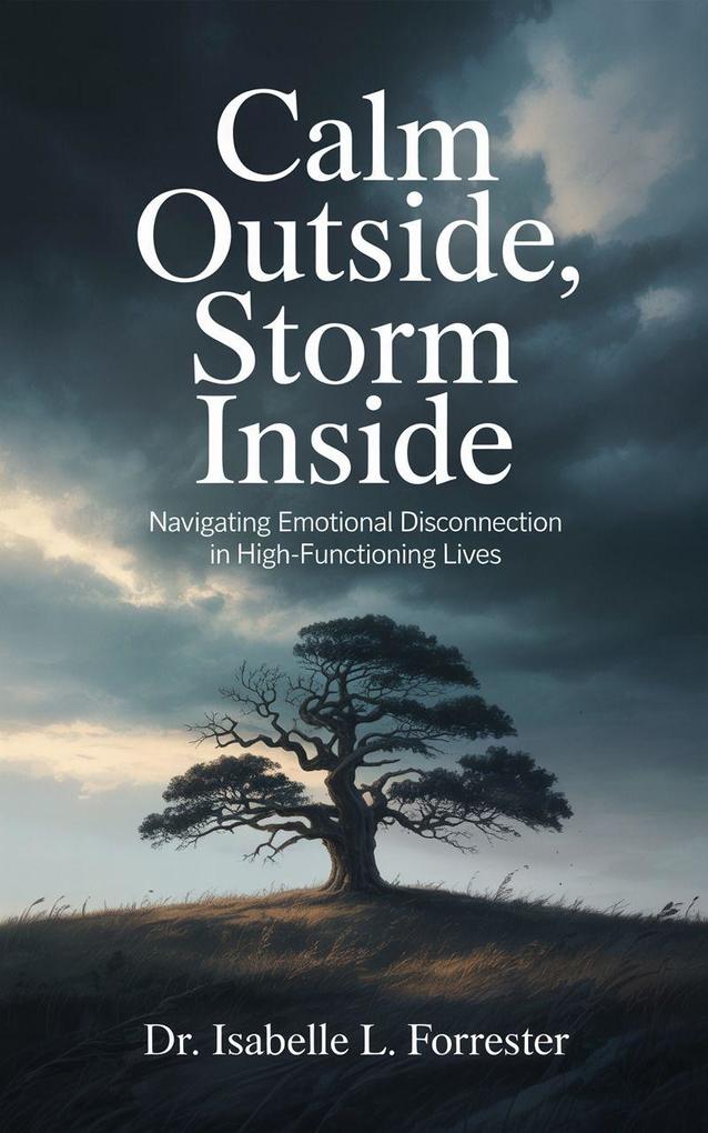 Calm Outside Storm Inside