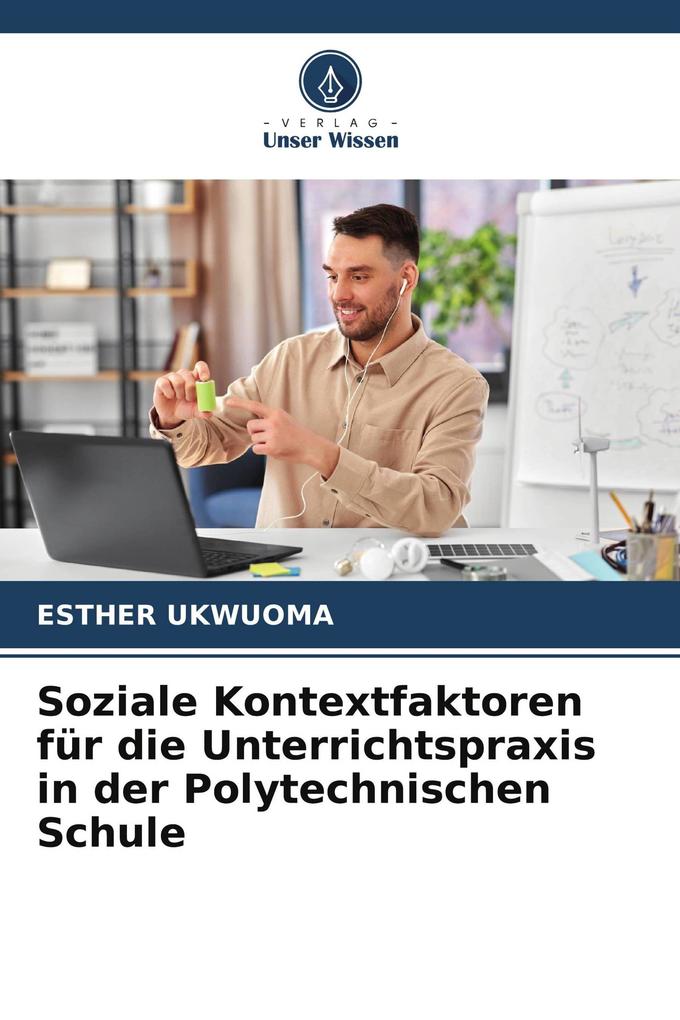 Soziale Kontextfaktoren für die Unterrichtspraxis in der Polytechnischen Schule