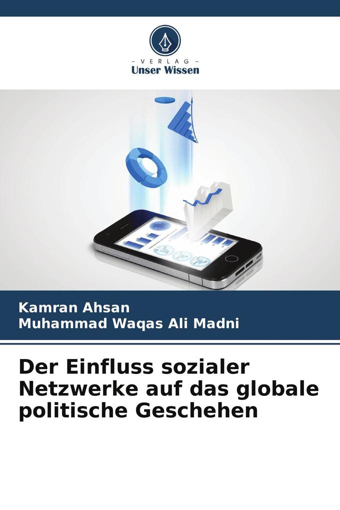 Der Einfluss sozialer Netzwerke auf das globale politische Geschehen