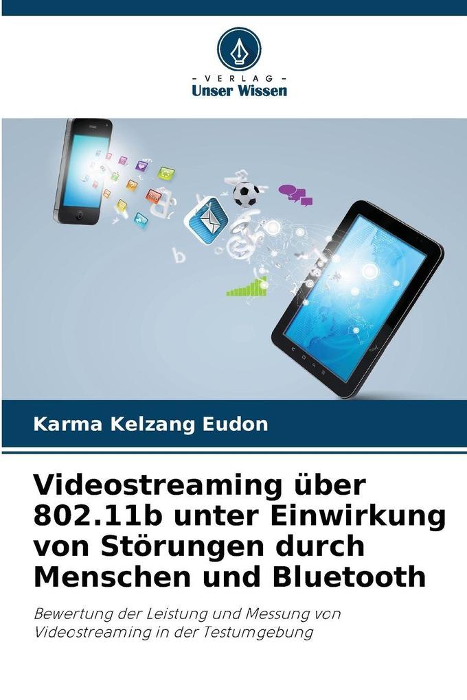 Videostreaming über 802.11b unter Einwirkung von Störungen durch Menschen und Bluetooth