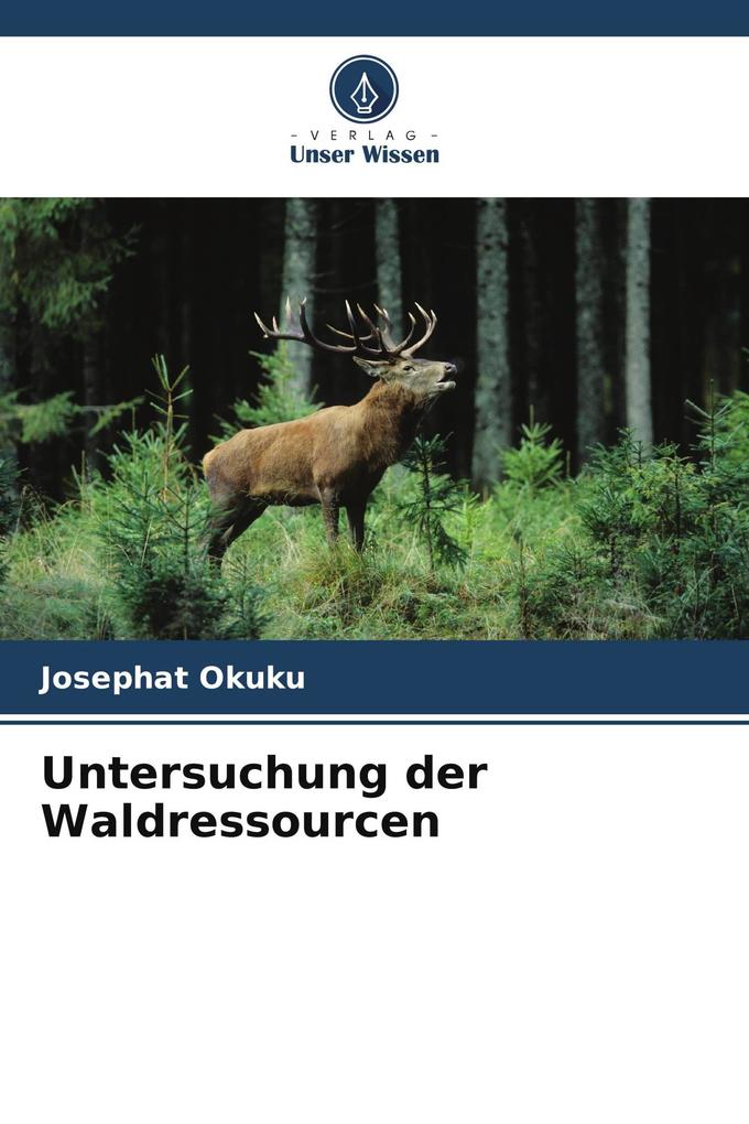 Untersuchung der Waldressourcen