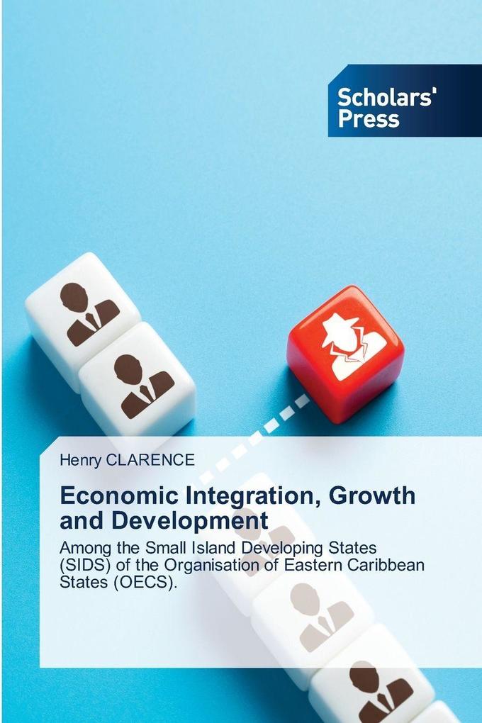 Economic Integration Growth and Development