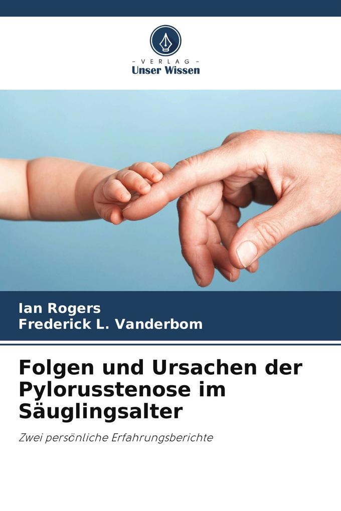 Folgen und Ursachen der Pylorusstenose im Säuglingsalter