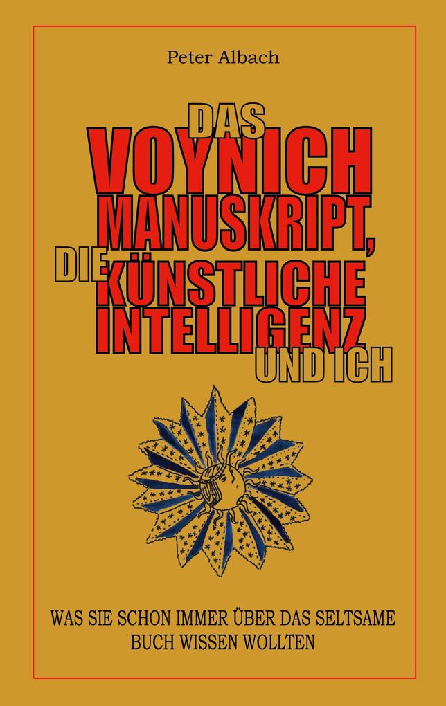 Das Voynich-Manuskript die Künstliche Intelligenz und ich