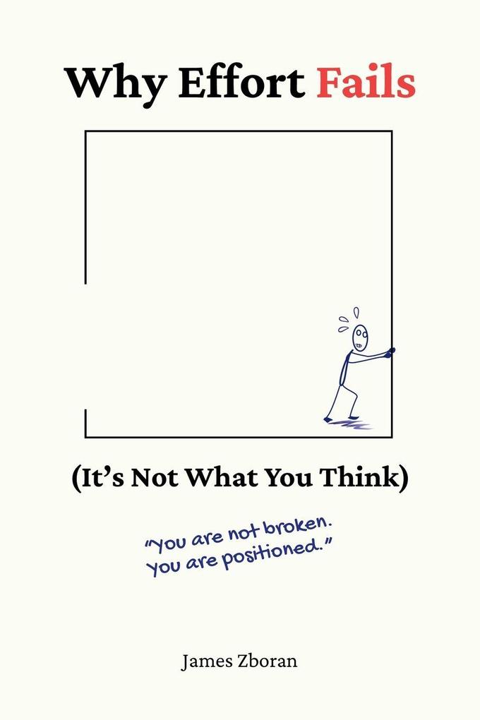 Why Effort Fails