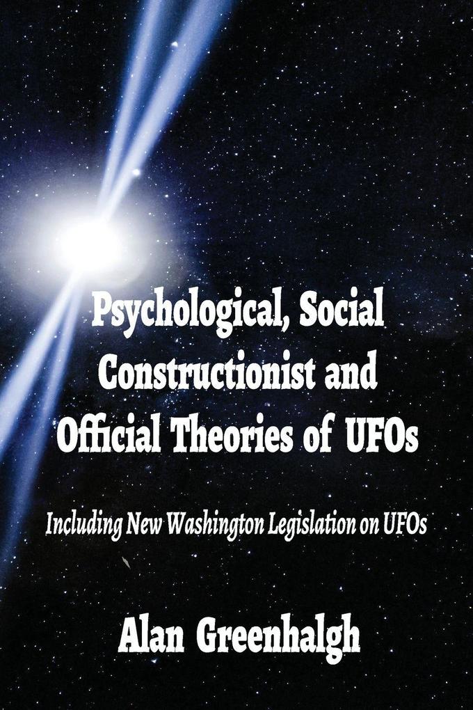 Psychological Social Constructionist and Official Theories of UFOs