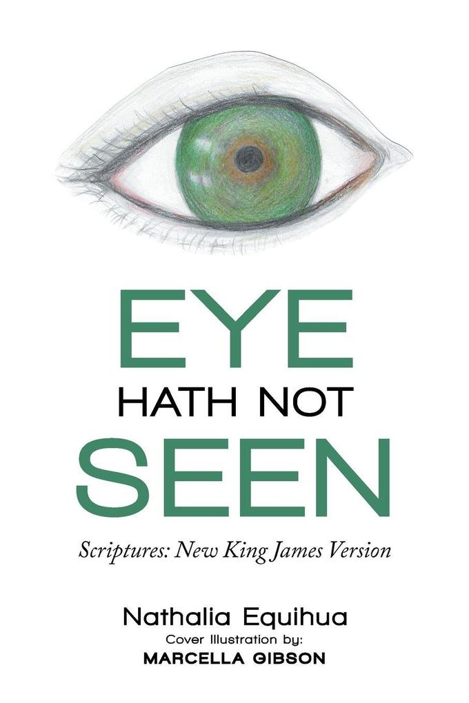 EYE HATH NOT SEEN